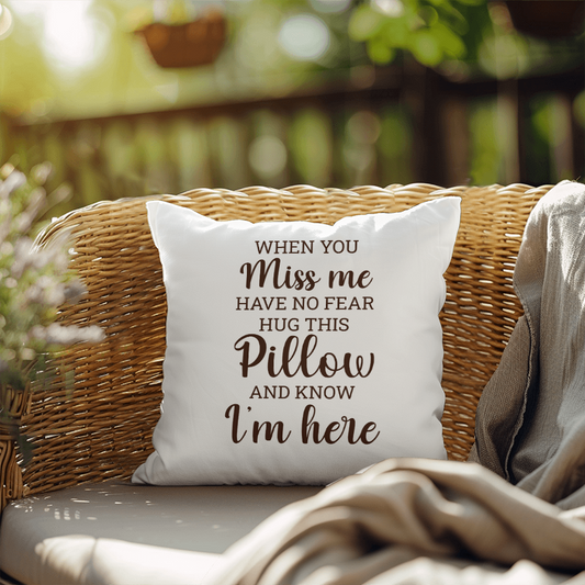 When You Miss Me | Outdoor Pillow