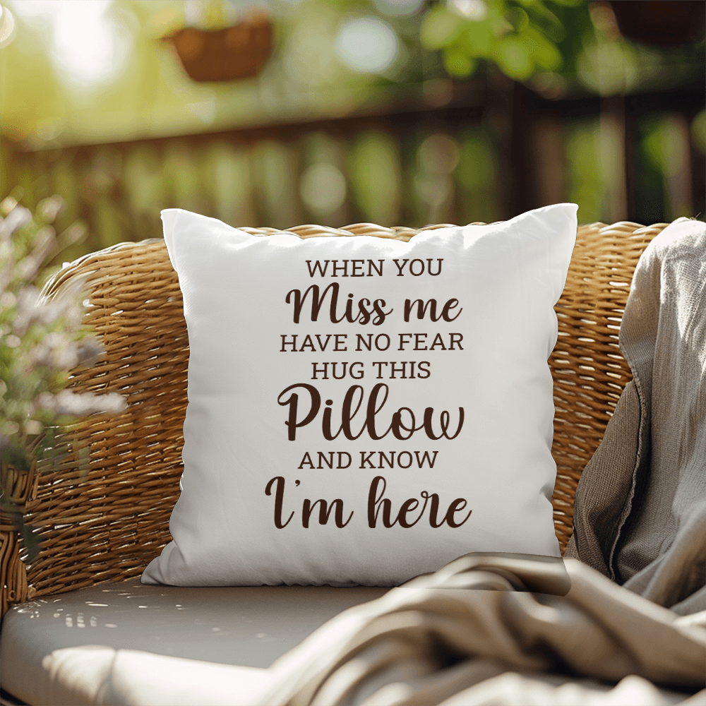 When You Miss Me | Outdoor Pillow